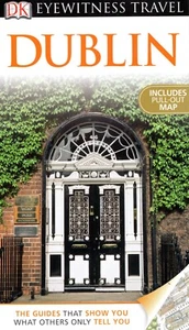 Dublin Travel Guide by DK Eyewitness (2011) (BRAND NEW) - Imagen 1 de 2