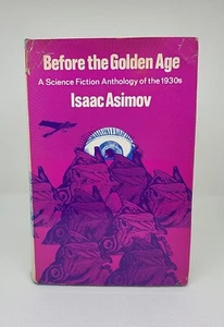 Before the Golden Age - Isaac Asimov: Science Fiction Anthology of the 1930's - Imagen 1 de 12
