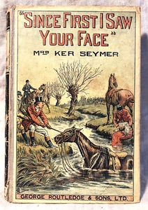 Mrs Ker Seymer, Since First I Saw Your Face - Yellow Back Novel, 1899 Routledge - Imagen 1 de 8