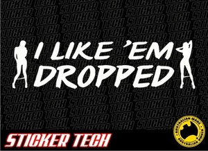 LIKE THEM DROPPED STICKER DECAL SUITS LOW UTE MINI TRUCK SPRINGS COILOVERS JDM - Picture 1 of 1
