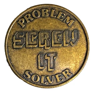Antique Bronze "Do It" or "Screw It" Problem Solver Coin/Token - Picture 1 of 2
