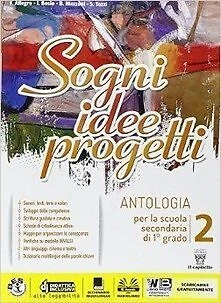 SOGNI, IDEE, PROGETTI 2 + LETT. + EBOOK COMP. - 9788842652694 - Immagine 1 di 1