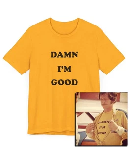 Camiseta Damn I'm Good, Racing, Driver, Dale Earnhardt, Nascar, Indy 500, sudadera con capucha - Imagen 1 de 1