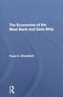 Économies de la Cisjordanie et de la bande de Gaza, couverture rigide par Gharaibeh, Fawzi A., ...