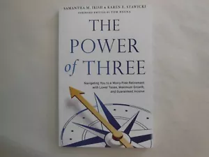 The Power of Three : Navigating You to a Worry-Free Retirement with Lower Taxes, - Picture 1 of 6