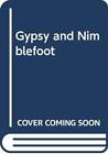 Gypsy and Nimblefoot