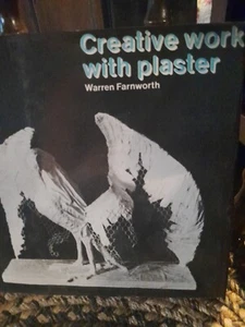 Creative Work With Plaster By Warren Farnworth Ex Library Hardcover 1976 - Picture 1 of 12