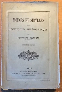 F. Delaunay - MOINES et SIBYLLES ans l'antiquité judéo-grecque - 1874 - Picture 1 of 1