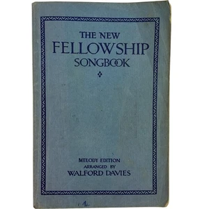 The New Fellowship Songbook Melody Edition Arranged Walford Davies 1931 - Picture 1 of 9