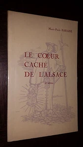 LE COEUR CACHE DE L'ALSACE - Marie-Paule Baradé (envoi) 1977 - Poésie - Picture 1 of 6