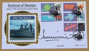 SMILERS FESTIVAL OF STAMPS HMS ARK ROYAL 2010 BENHAM FDC SIGNED BY SAM WILLIS - Picture 1 of 3