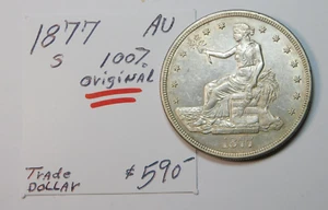 1877 - S 100% ORIGINAL AU TRADE DOLLAR BOLD STRIKE !!!!!!!! only $480.00 !!!!!✨ - Picture 1 of 16