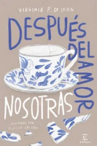 Libro en fisico Después del amor, nosotras (Spanish Edition) - Imagen 1 de 1