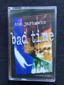 The Jayhawks - Bad Time - Cassette Tape Single - Picture 1 of 2