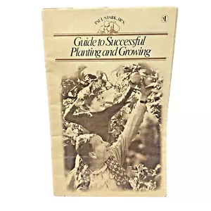 1974 Paul Stark Leitfaden für erfolgreiches Pflanzen wachsender Vintage Gartenarbeit Broschüre - Bild 1 von 9