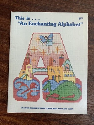 Annie Designs “This is… An Enchanting Alphabet” Cross Stitch Chart Book OOP 1983 - Image 1 of 4