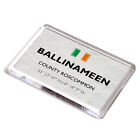FRIDGE MAGNET - Ballinameen - County Roscommon - Ireland - Lat/Long