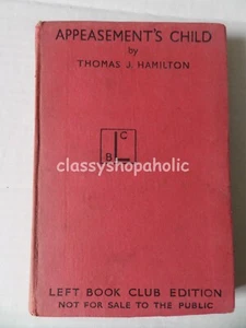 Appeasement's Child by Thomas J. Hamilton Left Book Club Edition 1943 - Picture 1 of 5
