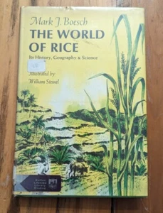 The World of Rice: Its History, Geography & Science - Picture 1 of 5