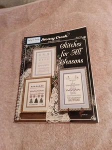 STONEY CREEK STITCHES FOR ALL SEASONS CROSS STITCH PATTERN #135 New 45 Pages - Picture 1 of 2