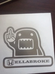 Hella Broke hellabroke Decal Sticker FCK hellaflush illest fatlace ill V1 JDM - Picture 1 of 3