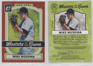 2017 Panini Donruss Optic Masters of the Game Red /99 Mike Mussina #MG5 HOF