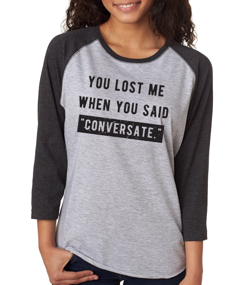 Camiseta para mujer You Lost Me When You Said Conversate divertida sarcástica manga 3/4 Foto 1 de 1
