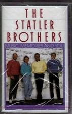 THE STATLER BROTHERS..."MUSIC, MEMORIES AND YOU"......BRAND NEW COUNTRY CASSETTE