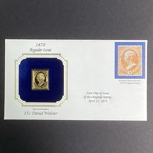 1870 Regular Issue 15ยข Daniel Webster FDC โ 22K Gold Plated Replica Stamp - Picture 1 of 4