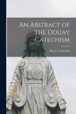 Henry d. 1678 Tur An Abstract of the Douay Catechism [mi (Paperback) (UK IMPORT)