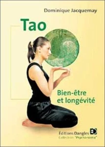 Tao. Bien-être Et Longévité | Jacquemay Dominique | Très bon état - Bild 1 von 1