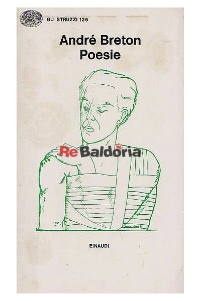 Poesie Einaudi Breton André Narrativa francese Guido Neri (nota) - Immagine 1 di 1