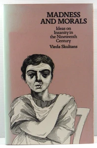 Madness and Morals by Vieda Skultans HCDJ 1975 Ideas on Insanity in 19th century - Picture 1 of 22