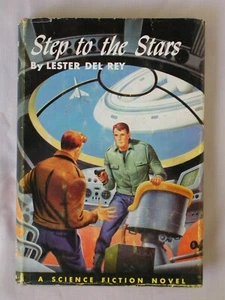 1st Ed 1st Pr STEP TO THE STARS Lester Del Rey WINSTON JUVENILE 1954 HARDCOVER - Picture 1 of 7