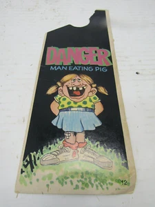 OLD VINTAGE PAPER DOOR KNOB TAGS CRAZY HAND UPS DANGER MOM EATING PIG SIGN - Picture 1 of 2