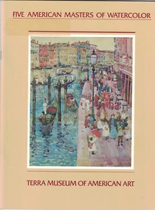Five American Masters of Watercolor: Winslow Homer, John Singer Sargent, Maurice - Picture 1 of 1