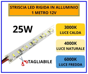 Barra Striscia a Led Rigida 12volt 1 mt 25w 3000 4000 6000k IP20 - Foto 1 di 1