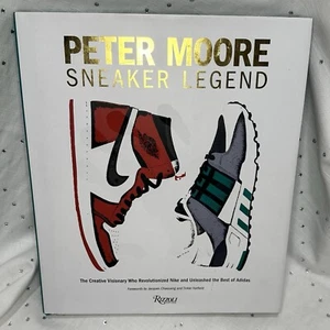 Sneaker Legend By Peter Moore -NEW Book - Shoes Table Air Jordan Nike Adidas - Picture 1 of 8