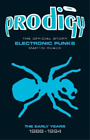 Martin Roach The Prodigy: The Official Story - Electronic Punks (Paperback)