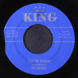 CHECKERS: over the rainbow / you've been fooling around KING 7" Single 45 RPM - Picture 1 of 2