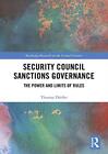Security Council Sanctions Governance: The Powe. DArfler<|