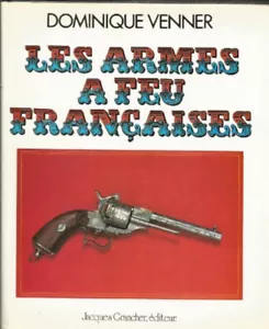 VENNER Dominique: Les armes à feu française - Imagen 1 de 1