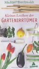 Kleines Lexikon der Gartenirrtmer by Breckwoldt, Mic... | Book | condition good