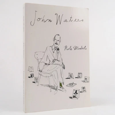 Role Models by John Waters (2010) Uncorrected Proof ARC PB - Image 1 of 4