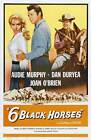 SIX BLACK HORSES Movie POSTER 27x40 Audie Murphy Dan Duryea Joan O'Brien Roy