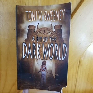 A Bit Of The Dark World, Paperback, Toni V. Sweeney, READ DESCRIPTION - Picture 1 of 7