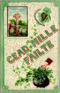 Vtg 1910s Cead Mille Failte The Great Cross Shamrock St Patricks Day Postcard - Picture 1 of 2