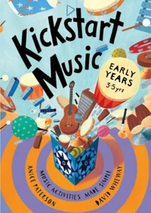 Kickstart Music Early Years (2nd Ed) 2021. Supports non specialist music teacher - Picture 1 of 3