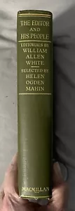 Der Herausgeber und seine Leute - Leitartikel von William Allen White - 1924 1. Auflage - Bild 1 von 12