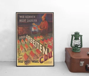 Poster CDU: "Wir können nicht zaubern" Wahlen 1949 Wiederaufbau Plakat - Bild 1 von 3